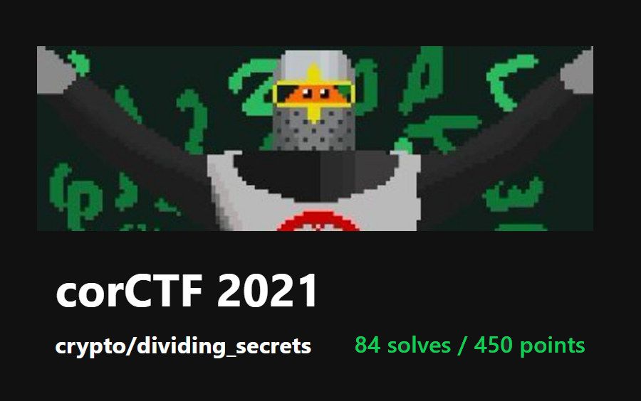 corCTF 2021: Dividing Secrets