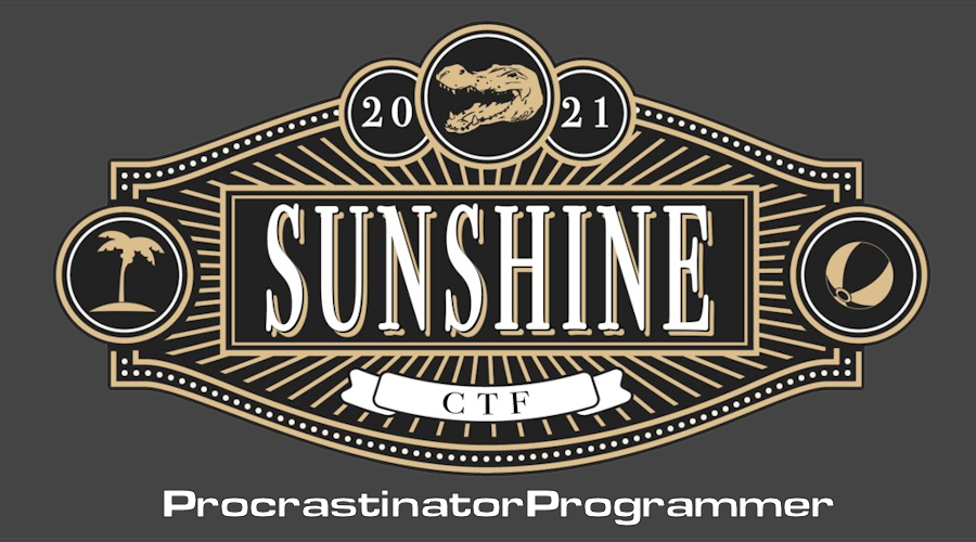 SunshineCTF 2021: ProcrastinatorProgrammer
